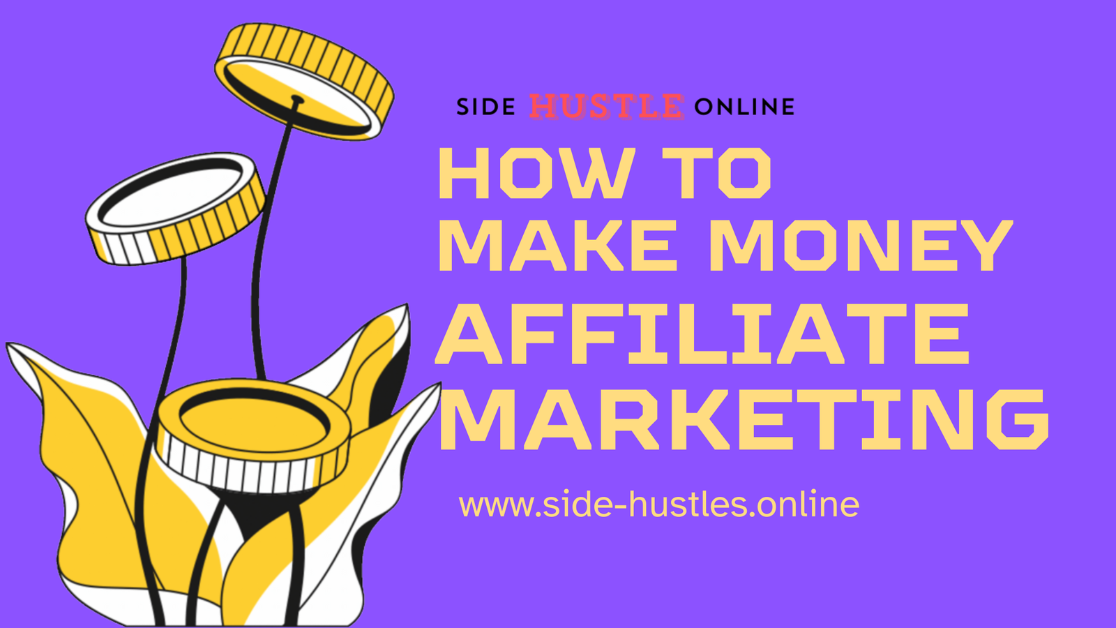 how to make money affiliate marketing